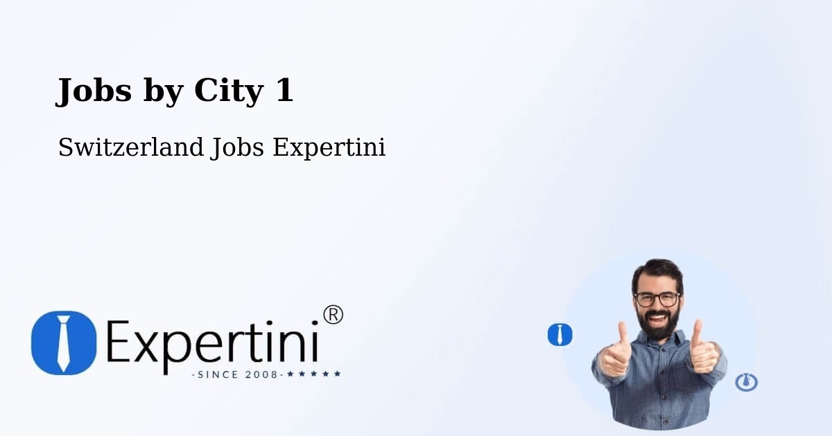 City Jobs in Switzerland - Expertini